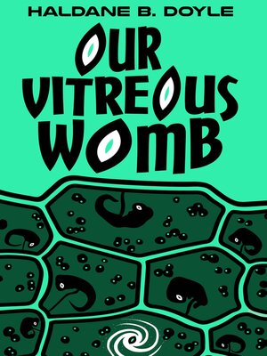 cover image of Our Vitreous Womb